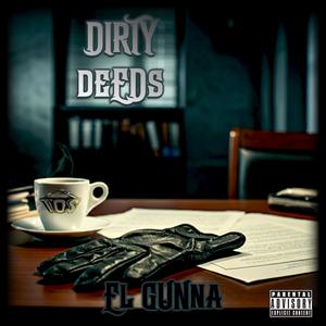 Dirty deeds (Explicit)