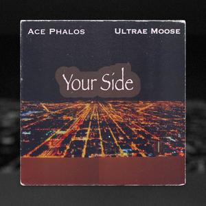 Your Side (feat. Ultrae Moose)