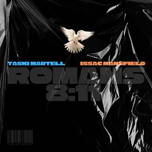 ROMANS 8:11 (feat. Issac Mansfield)