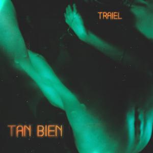 Tan bien (Explicit)