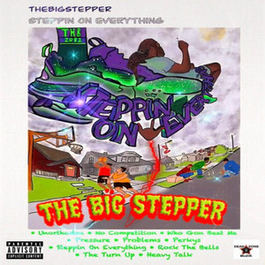 Steppin On Everything (Explicit)