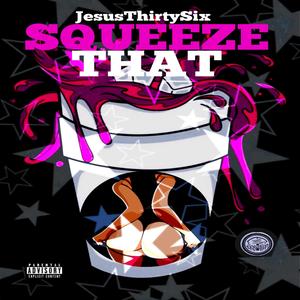 Squeeze That (Explicit)