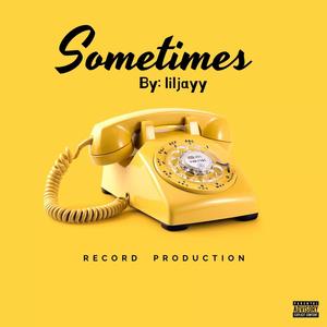 Sometimes (Explicit)