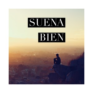 Suena Bien (Explicit)