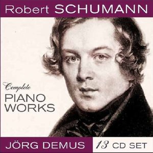 Robert Schumann: The Complete Piano Works