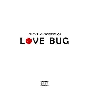 Love Bug (feat.  P5) [Explicit]