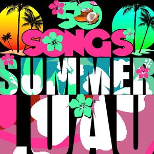 50 Songs: Summer Luau