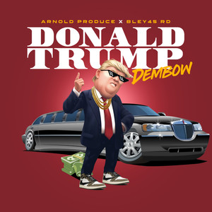 Donald Trump (Dembow) [Explicit]