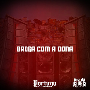 BRIGA COM A DONA (Explicit)