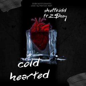 Cold hearted (feat. 2$hay) [Explicit]