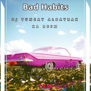 Bad Habits