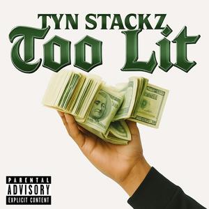 Too Lit (Explicit)