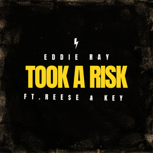 Took a Risk (Explicit)