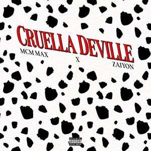 CRUELLA DEVILLE (feat. Zaiyon) [Explicit]