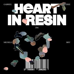 Heart in Resin (feat. Michele Bry)