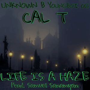 Life Is A Haze (Explicit)