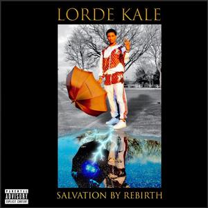 Salvation By Rebirth (Explicit)