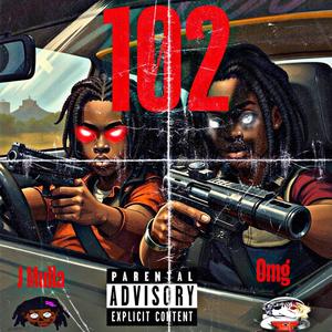 102 (feat. J Mulla) [Explicit]