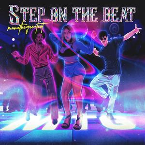 step on the beat