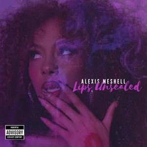 Lips Unsealed (Explicit)