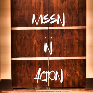Missin in Action (Explicit)