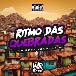 RITMO DAS QUEBRADAS (WR QUER VOCÊ)