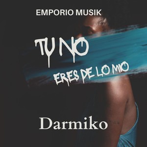 To No Eres de Lo Mío