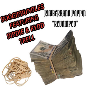 RubberBand Poppin “Revamped” (Explicit)