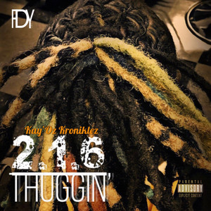 216 Thuggin’ (Explicit)