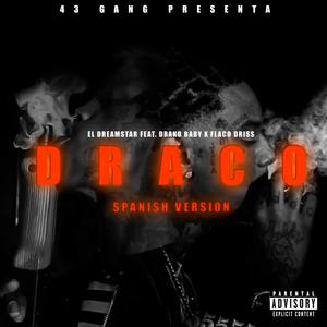 DRACO (feat. Drako Baby,Flaco driss) [Explicit]