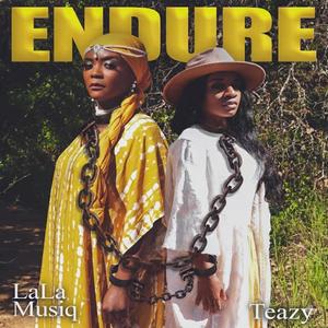 Endure (feat. La La Musiq)