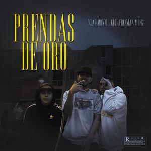 Prendas De Oro (feat. Freeman Mdfk, KLU & Vera)