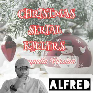 Christmas Serial Killers (Acapella Version)