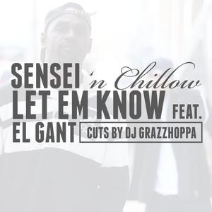Let 'Em Know (feat. El Gant & Dj Grazzhoppa|Explicit)