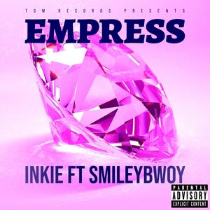 Empress, (feat. Smileybwoy) [Explicit]