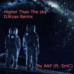 Higher Than The Sky(feat. SmC)