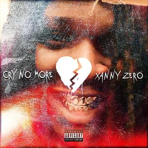 Cry No More (Explicit)