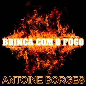 Brinca Com o Fogo