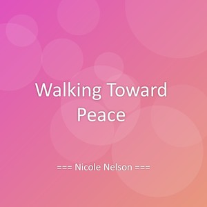 Walking Toward Peace