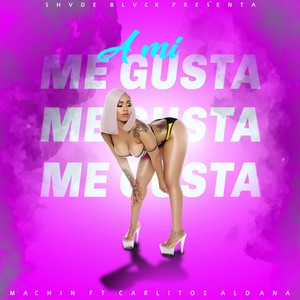 A mí me gusta (Explicit)