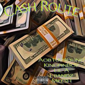 Cash Route (feat. J-bands & Lil A) [Explicit]