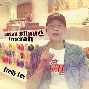 Jangan Bilang Terserah