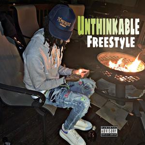 Unthinkable Freestyle (Explicit)