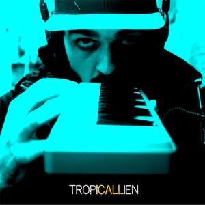 Tropicallien