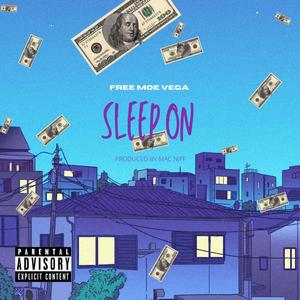 Sleep On (Explicit)