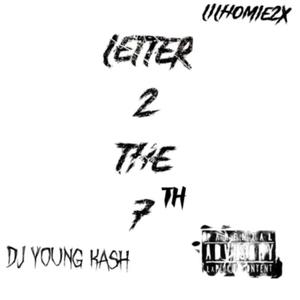 Letter To The 7 (feat. LilHomie2x) [Explicit]