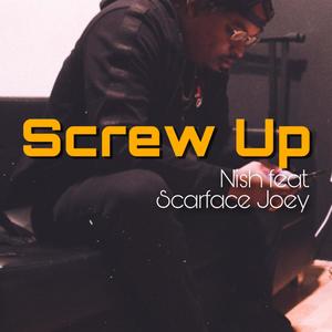 Screw Up freestye (Explicit)