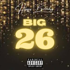 BIG 26 (Explicit)