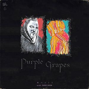 Purple Grapes (feat. Zaro Vega) [Explicit]