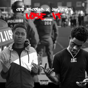 Lose It (Explicit)